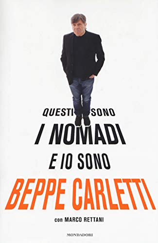 Questi sono i Nomadi e io sono Beppe Carletti (Vivavoce) von Mondadori