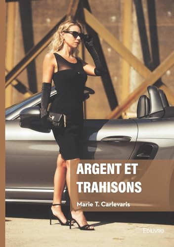 Argent et trahisons von Édilivre