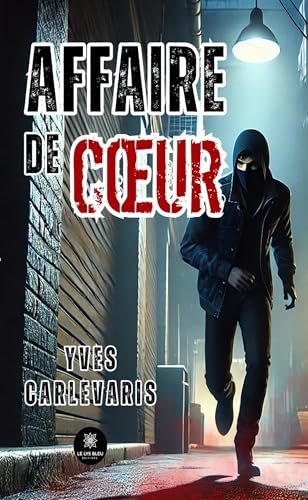 Affaire de cœur von LE LYS BLEU EDITIONS SAS