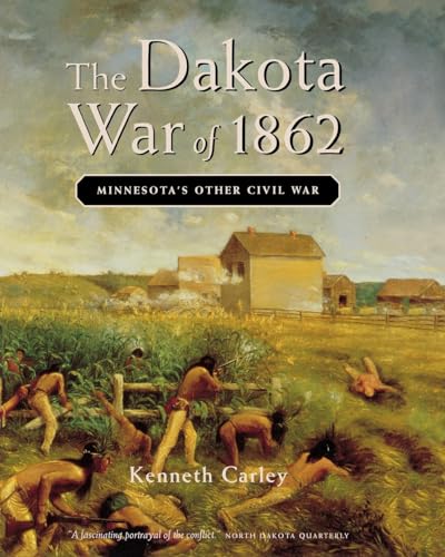 The Dakota War of 1862: Minnesota's Other Civil War von Minnesota Historical Society Press