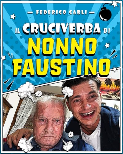 Il Cruciverba di Nonno Faustino von Independently published
