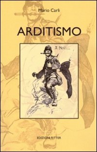 Arditismo (La spada e il martello) von LA SPADA E IL MARTELLO