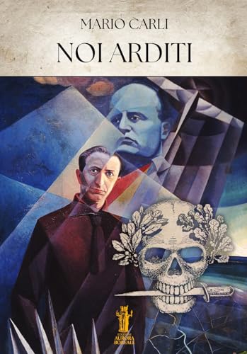 Noi Arditi von Aurora Boreale
