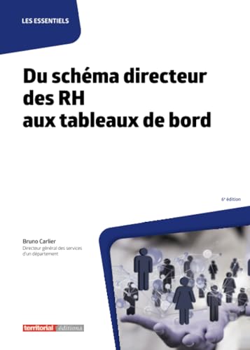 Du schéma directeur des RH aux tableaux de bord (Les essentiels) Du schéma directeur des RH aux tableaux de bord (Les essentiels) von Territorial Editions