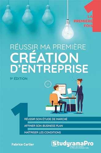 Réussir ma première création d'entreprise von STUDYRAMA