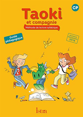 Taoki et compagnie CP : Guide pédagogique (Ed.2017)