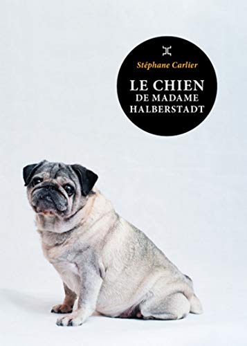 Le chien de Madame Halberstadt Le chien de Madame Halberstadt von LE TRIPODE