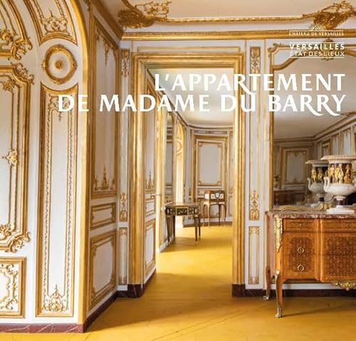 L'Appartement de Madame du Barry: COLLECTION ETAT DES LIEUX von RMN