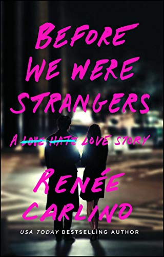 Before We Were Strangers: A Love Story von Atria Books