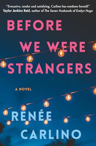 Before We Were Strangers: A Love Story von Atria Books