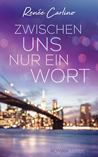 Zwischen uns nur ein Wort: Roman
