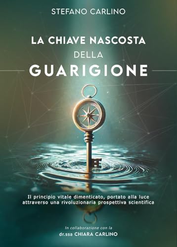 La chiave nascosta della guarigione von Youcanprint