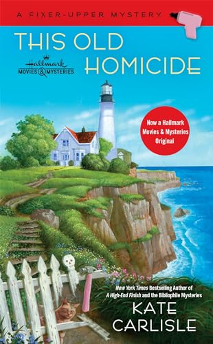 This Old Homicide (A Fixer-Upper Mystery, Band 2)