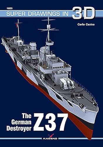 The German Destroyer Z37 (Super Drawings in 3D, 16055, Band 16055)