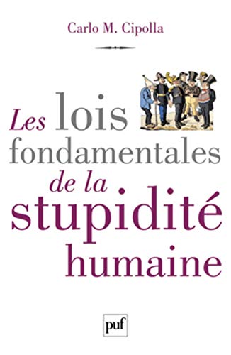 Les lois fondamentales de la stupidité humaine von PUF