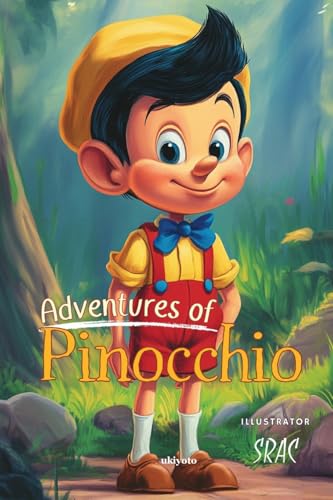 Adventures of Pinocchio Children's Classics von Ukiyoto Publishing