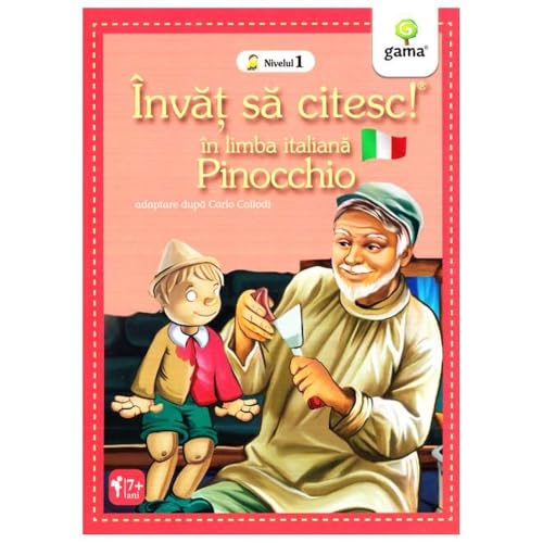 Invat Sa Citesc! In Limba Italiana. Pinocchio. Nivelul 1 von Gama