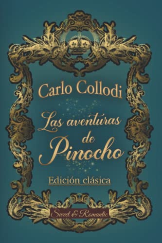 LAS AVENTURAS DE PINOCHO —cuento original de Carlo Collodi—: clásico ilustrado von Independently published