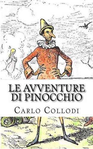 Le Avventure di Pinocchio Le Avventure di Pinocchio von CreateSpace Independent Publishing Platform