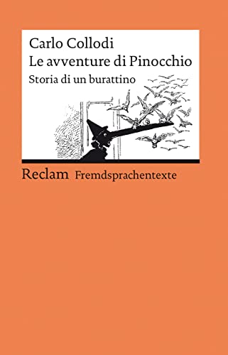 Le avventure di Pinocchio. Storia di un burattino. Italienischer Text mit deutschen Worterklärungen. B1–B2 (GER): Collodi, Carlo – Original mit Erläuterungen – 19749 (Reclams Universal-Bibliothek)