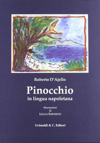Le avventure di Pinocchio. Tradotte in lingua napoletana von Grimaldi & C.