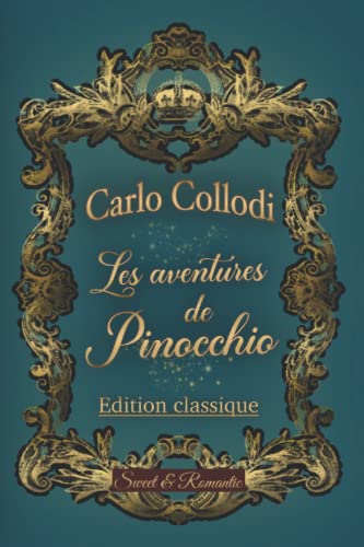 Les aventures de Pinocchio —histoire d'une marionnette—: Classique illustré unique von Independently published