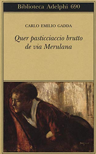 Quer pasticciaccio brutto de via Merulana (Biblioteca Adelphi) von Adelphi