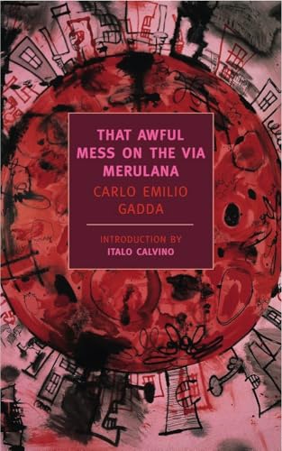 That Awful Mess on the Via Merulana: Calvino, Italo (INT) (New York Review Books Classics) von NYRB Classics