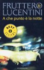 A che punto e la notte (Oscar Bestsellers) von Mondadori (Oscar), Mailand