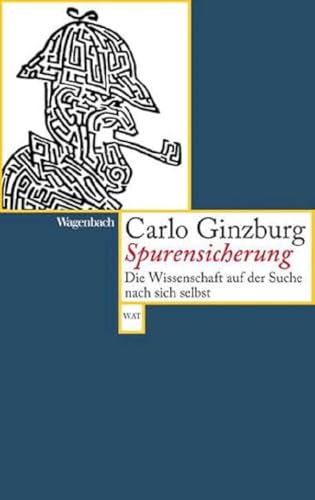 Spurensicherung: Die Wissenschaft auf der Suche nach sich selbst (Wagenbachs andere Taschenbücher) von VERLAG KLAUS WAGENBACH