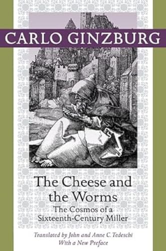 The Cheese and the Worms: The Cosmos of a Sixteenth-Century Miller