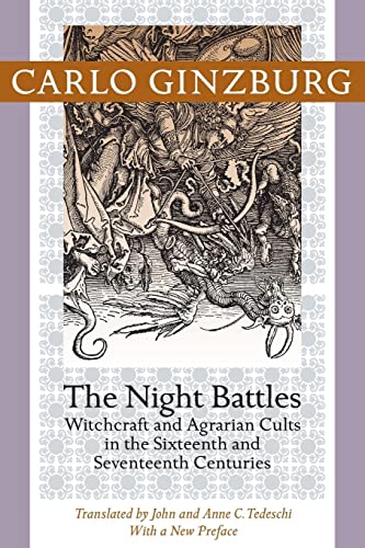 The Night Battles: Witchcraft and Agrarian Cults in the Sixteenth and Seventeenth Centuries