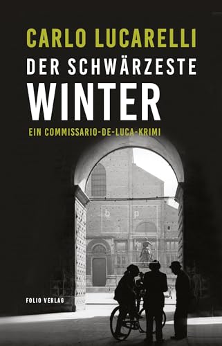 Der schwärzeste Winter von Folio Verlagsges. Mbh