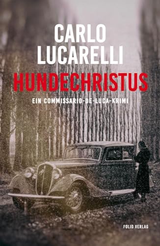 Hundechristus. Ein Commissario-De-Luca-Krimi