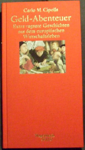 Geld - Abenteuer. Extra vagante Geschichten aus dem europäischen Wirtschaftsleben. (Wagenbach SALTO) von Wagenbach