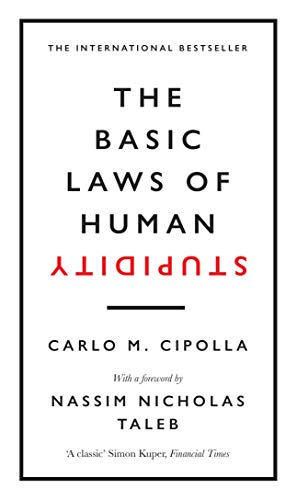 The Basic Laws of Human Stupidity: The International Bestseller von Random House UK Ltd