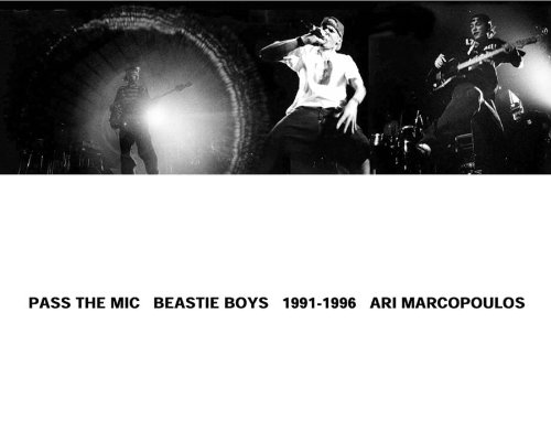 Pass the Mic: Beastie Boys, 1991-1996 von powerHouse Books