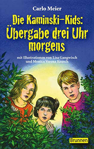 Die Kaminski-Kids Bd. 1: Übergabe drei Uhr morgens.