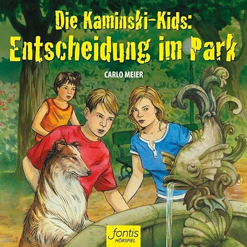 Die Kaminski-Kids: Entscheidung im Park: Hörspiel (Die Kaminski-Kids (HS): Hörspielausgaben) von fontis