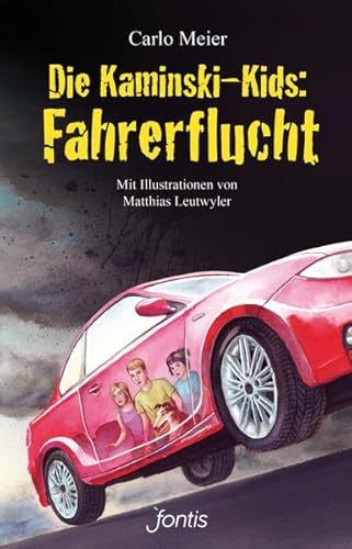 Die Kaminski-Kids: Fahrerflucht (TB): Mit Illustrationen von Matthias Leutwyler (Die Kaminski-Kids (TB): Taschenbuchausgaben)