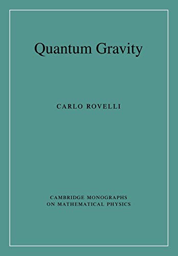 Quantum Gravity (Cambridge Monographs on Mathematical Physics) von Cambridge University Press