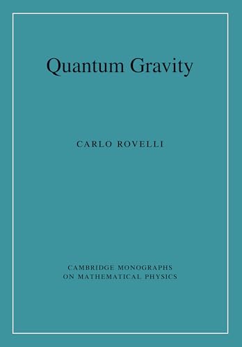 Quantum Gravity (Cambridge Monographs on Mathematical Physics) von Cambridge University Press