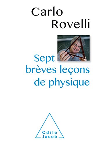 Sept breves lecons de physique von Odile Jacob