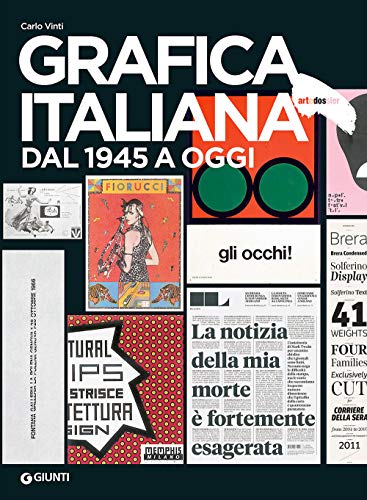 Grafica italiana dal 1945 a oggi (Dossier d'art)