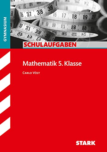 Schulaufgaben Gymnasium - Mathematik 5. Klasse von Stark Verlag GmbH