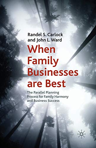 When Family Businesses are Best: The Parallel Planning Process for Family Harmony and Business Success (A Family Business Publication) von MACMILLAN