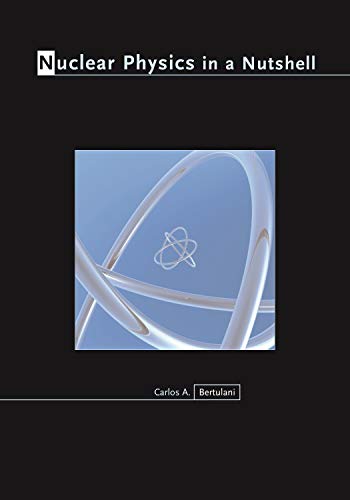 Nuclear Physics in a Nutshell von Princeton University Press