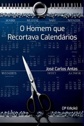 O Homem Que Recortava Calend rios