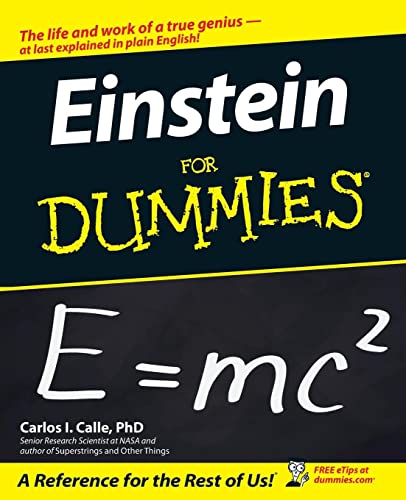 Einstein For Dummies: The Life and Workt of a True Genius - At Last Explained in Plain English! (For Dummies Series) von For Dummies