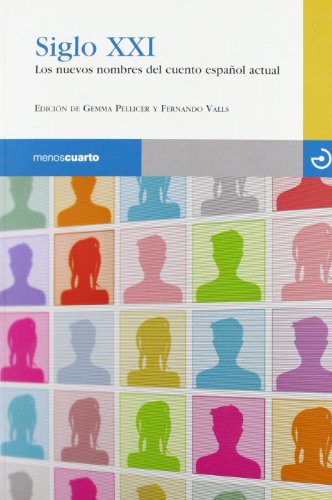 Siglo XXI : los nuevos nombres del cuento español actual (Reloj de Arena, Band 44) von Menoscuarto Ediciones